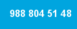 988 804 51 48